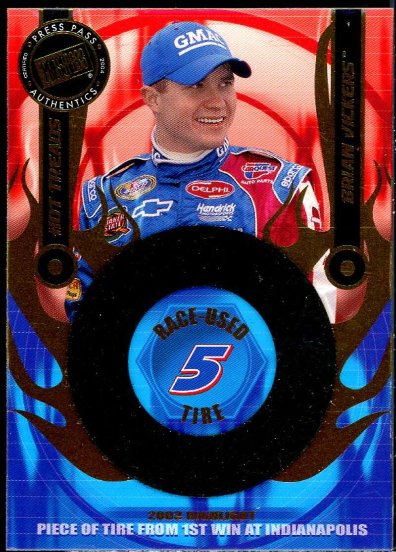 Brian Vickers Card 2004 Press Pass Hot Treads #HTR10  Image 1