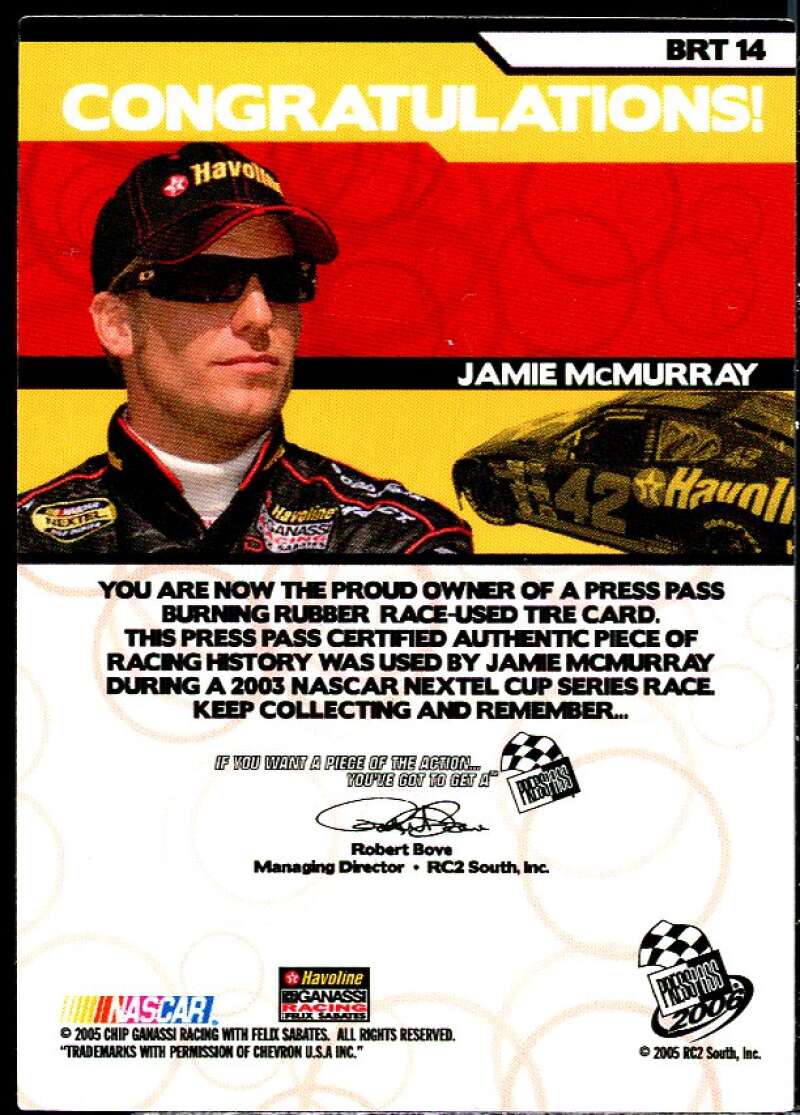 Jamie McMurray Card 2006 Press Pass Burning Rubber Cars #BRT14  Image 2