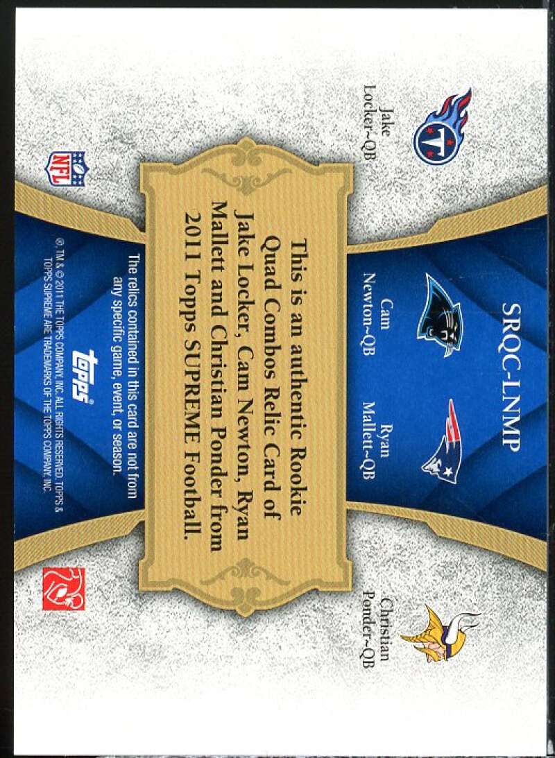 Locker/Cam Newton/Mallett/Ponder 2011 Supreme Rookie Relic Quad Combos #LNMP  Image 2