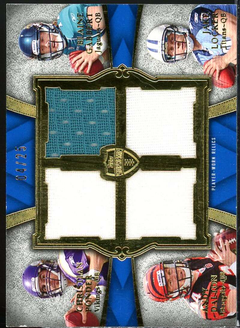 Ponder/ Gabbert/Andy Dalton/Locker 2011 Supreme Rookie Relic Quad Combos #PGDL  Image 1