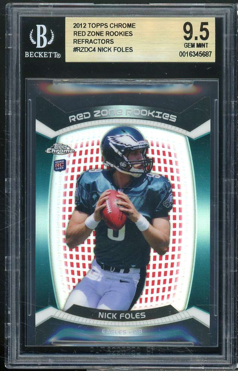 Nick Foles Rookie Card 2012 Topps Chrome Red Zone Refractors #RZDC4 BGS 9.5 Image 1