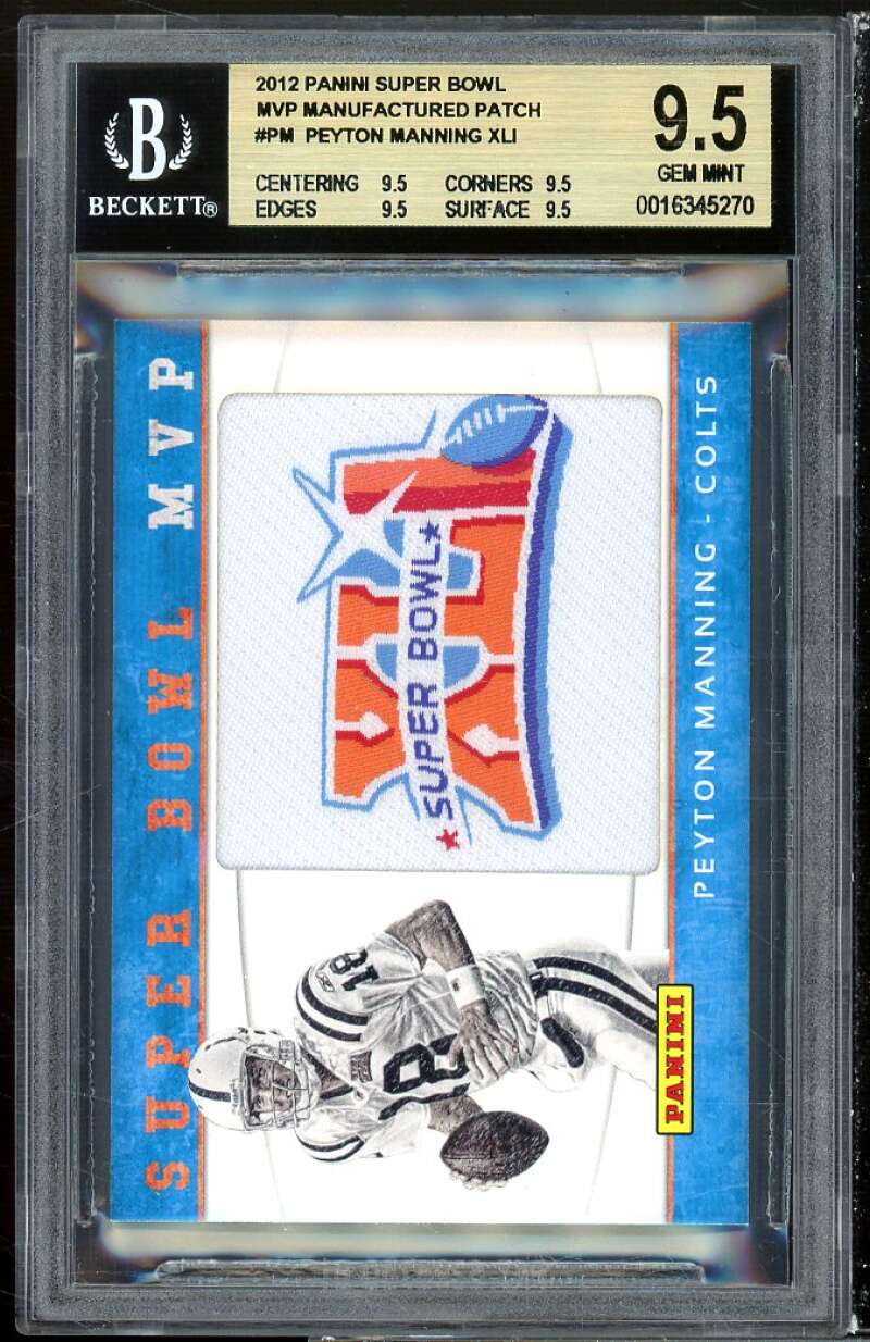 Peyton Manning Card 2012 Panini Super Bowl MVP Manufactured Patch #PM BGS 9.5 Image 1