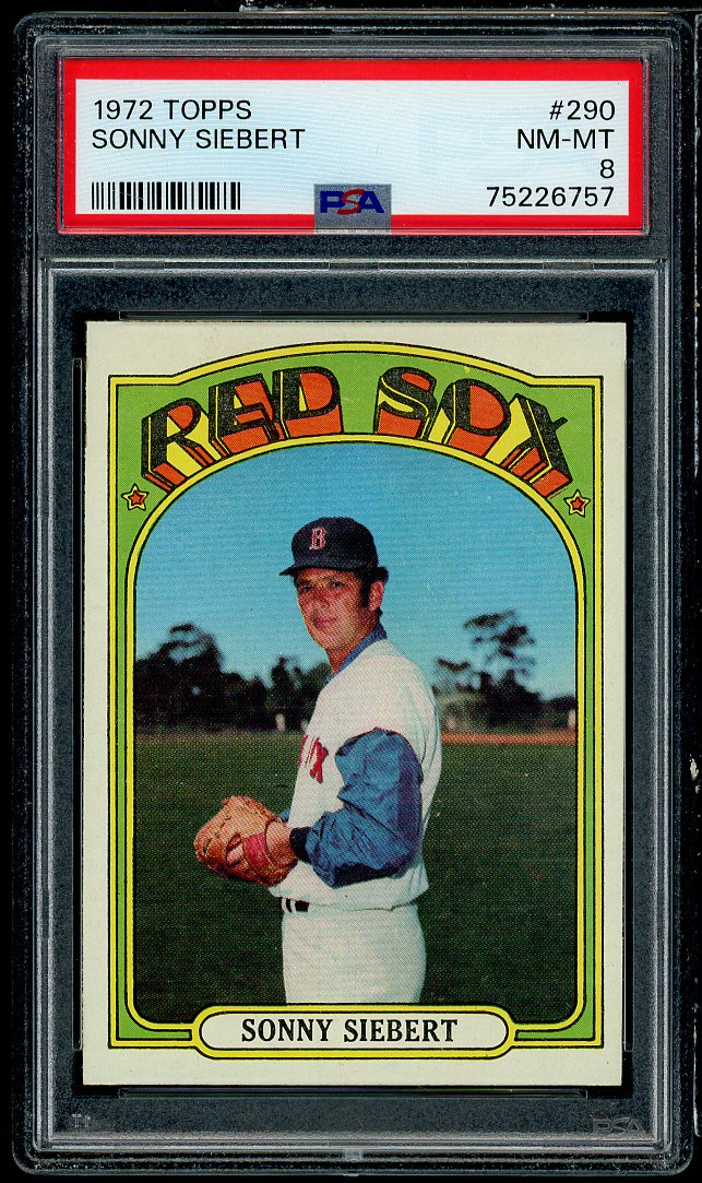 Sonny Siebert Card 1972 Topps #290 PSA 8 Image 1