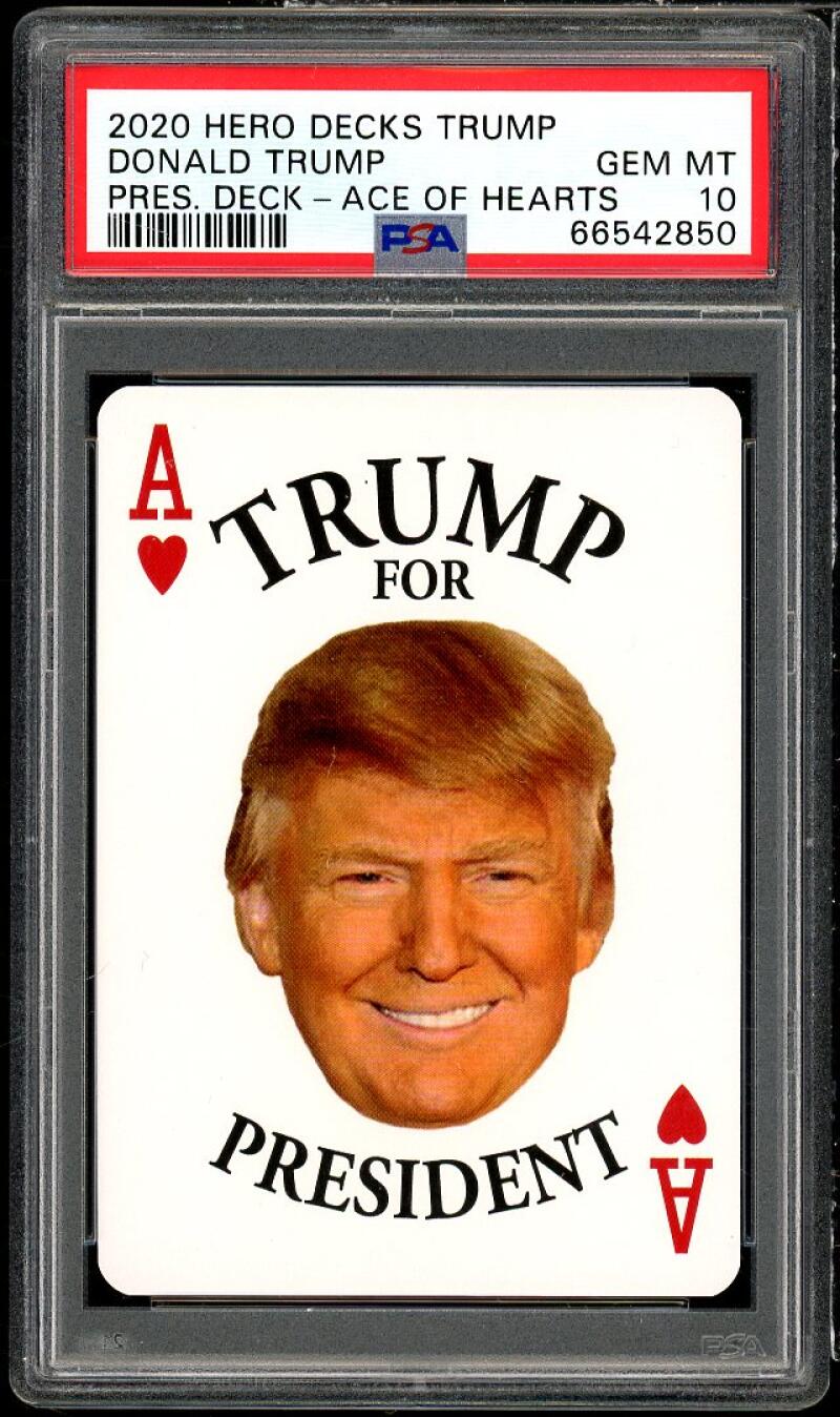 President Donald Trump Card 2020 Hero Decks Ace Of Hearts #nno PSA 10 Image 1