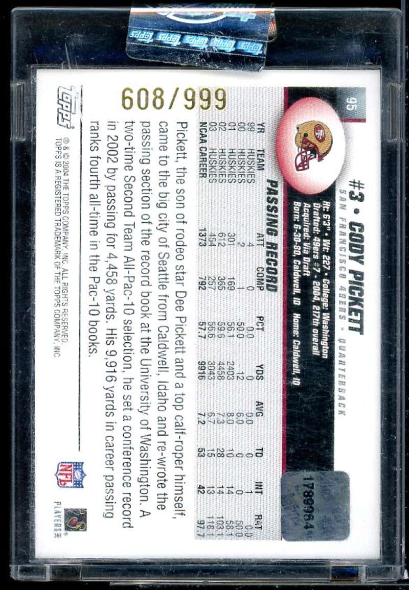 Cody Pickett AU/999 RC Card 2004 Topps Signature #95  Image 2