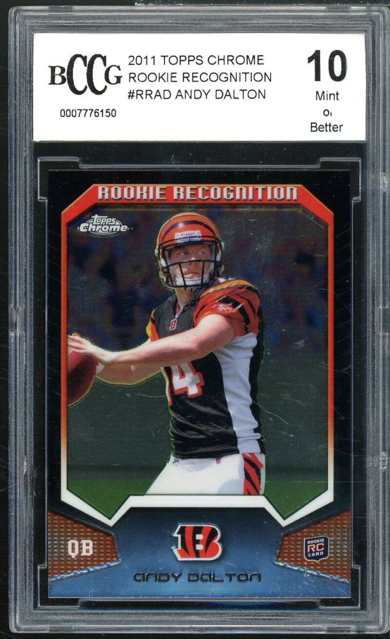 Andy Dalton Rookie Card 2011 Topps Chrome Rookie Recognition #rrad BGS BCCG 10 Image 1