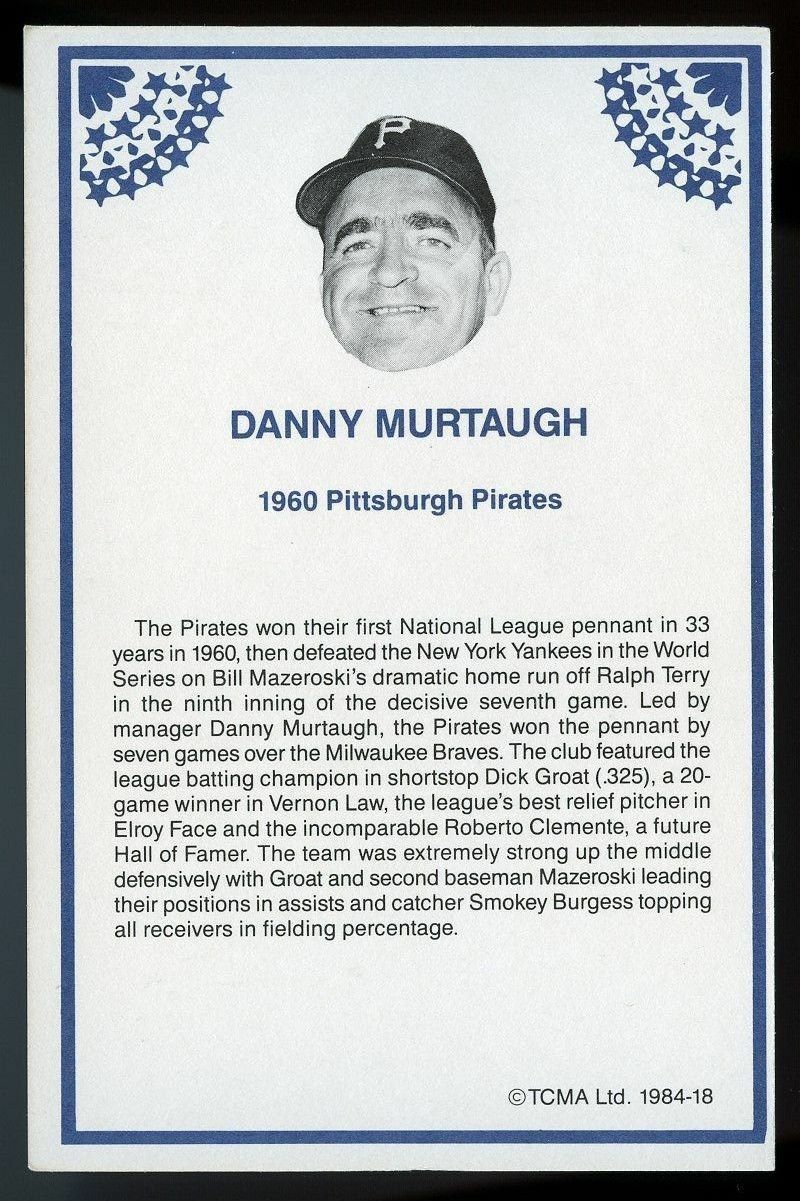 1984 TCMA Greats #18 Danny Murtaugh /1960 Pirates Team Card Over 4x6 Card  Image 2