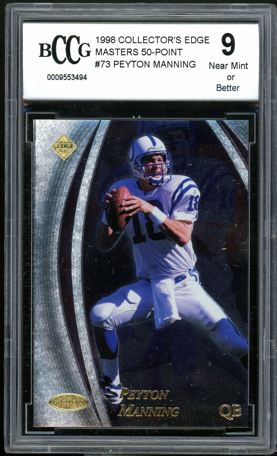 1998 Collector's Edge Masters 50-Point #73 Peyton Manning Rookie BGS BCCG 9 NM+ Image 1